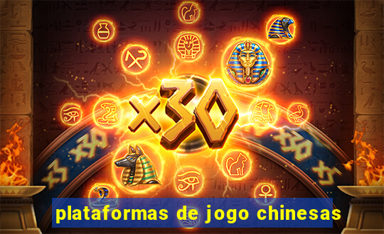 plataformas de jogo chinesas